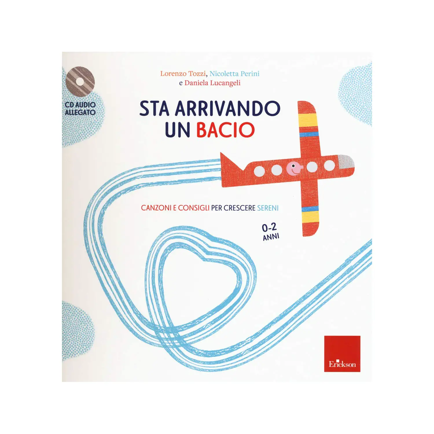 Sta Arrivando un Bacio – Libro + CD Audio Erickson | 0-2 Anni - manuali operativi