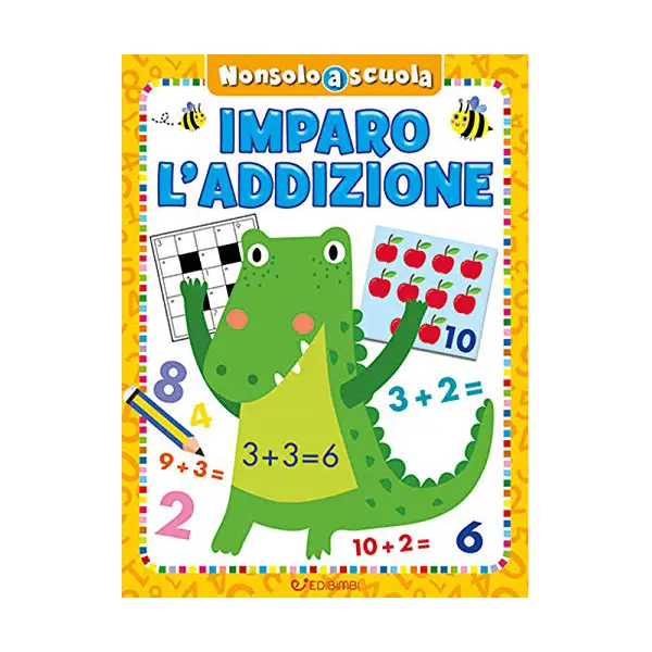 Libro Nonsoloascuola2 – Imparo l’Addizione, Età 5+ Anni - Prima biblioteca