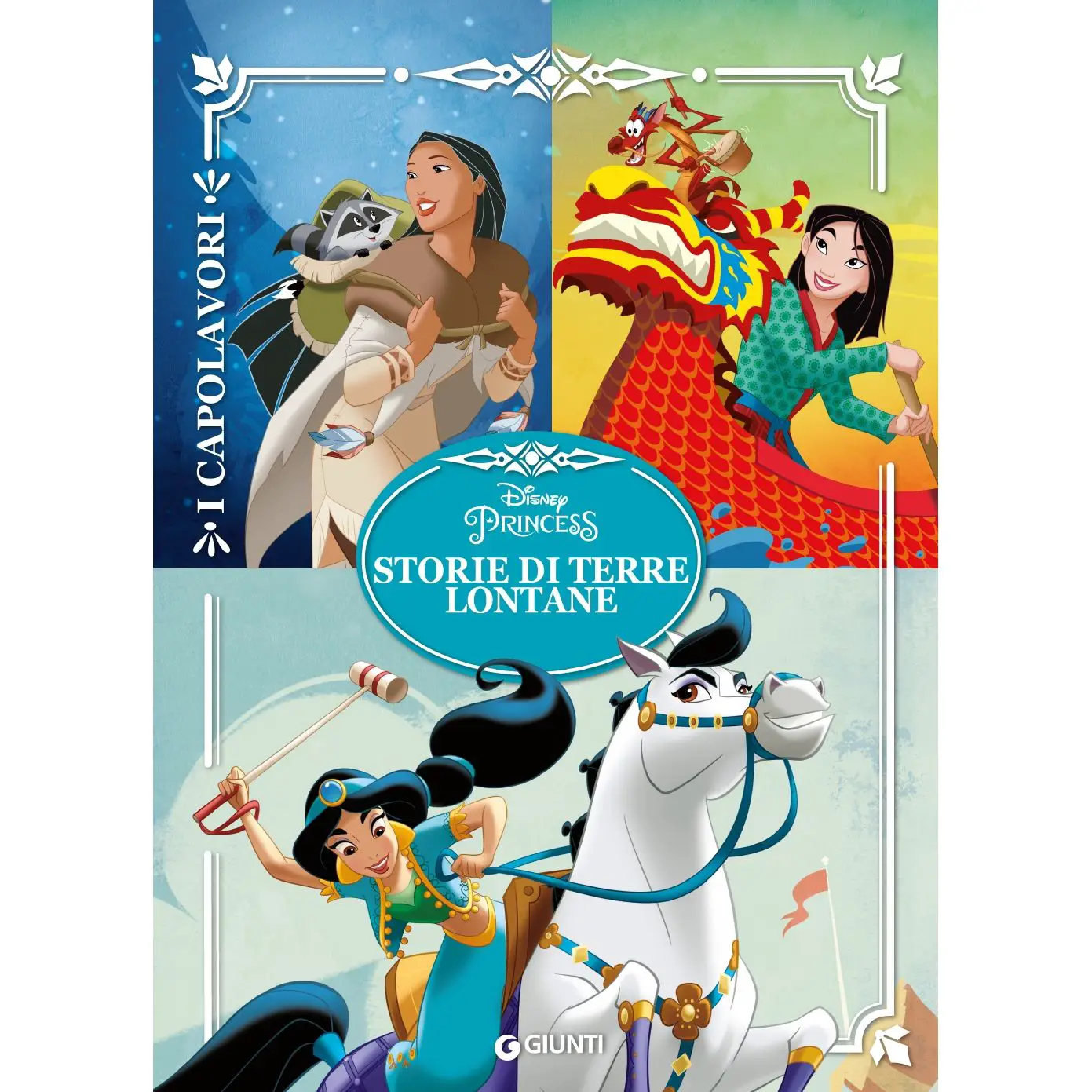 I Capolavori Disney – Storie da Terre Lontane | Raccolta Principesse - Prima biblioteca
