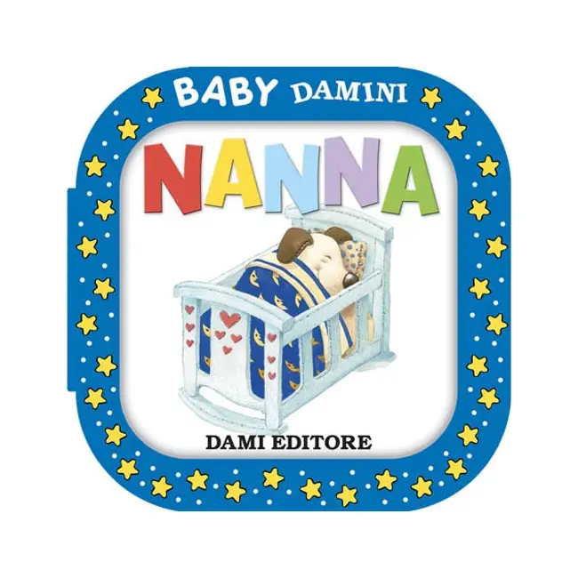 Baby Damini - Nanna: Libro Illustrato per Bambini Piccoli - Prima biblioteca