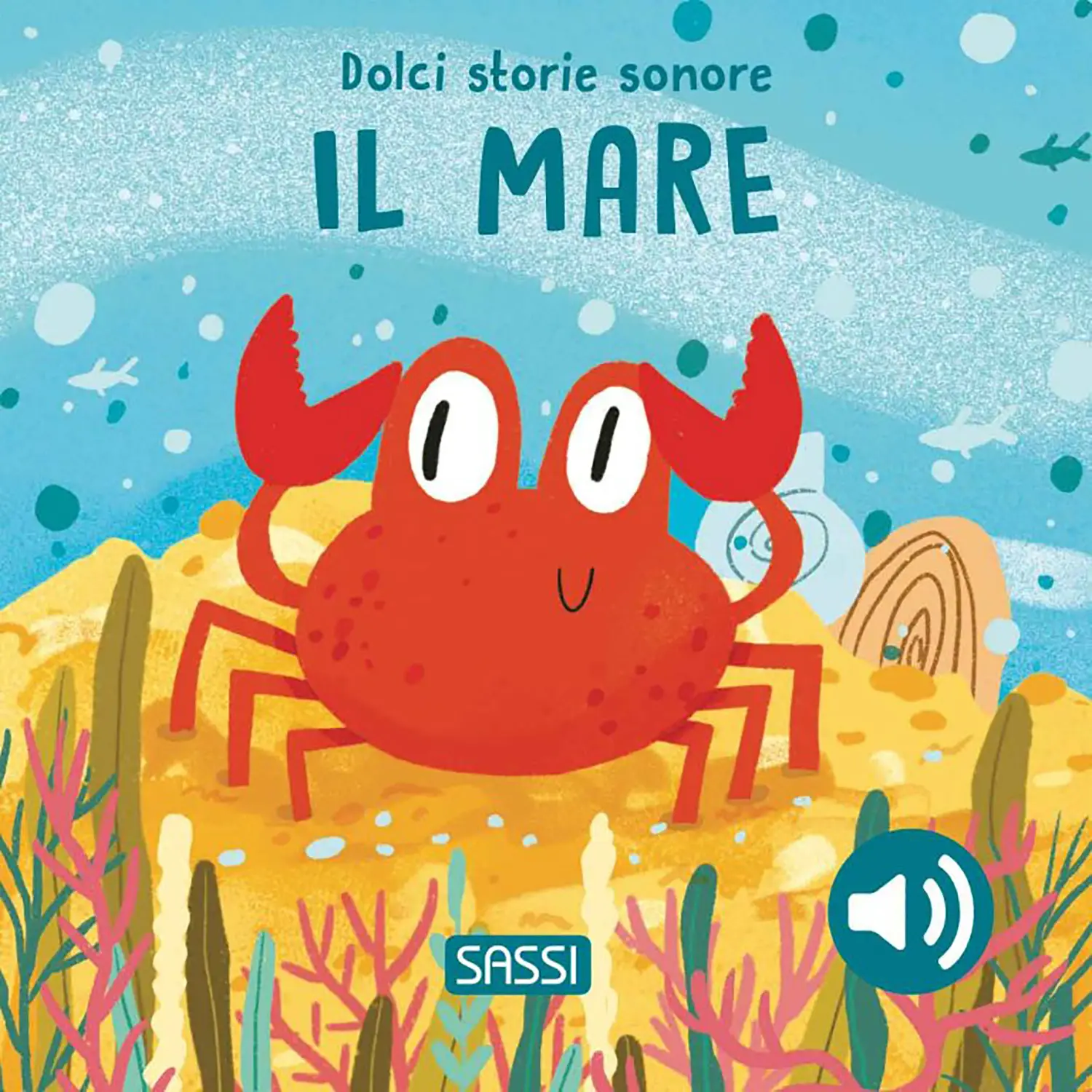 Dolci Storie Sonore: I Suoni del Mare | Libro Sonoro Sassi Junior - Prima biblioteca