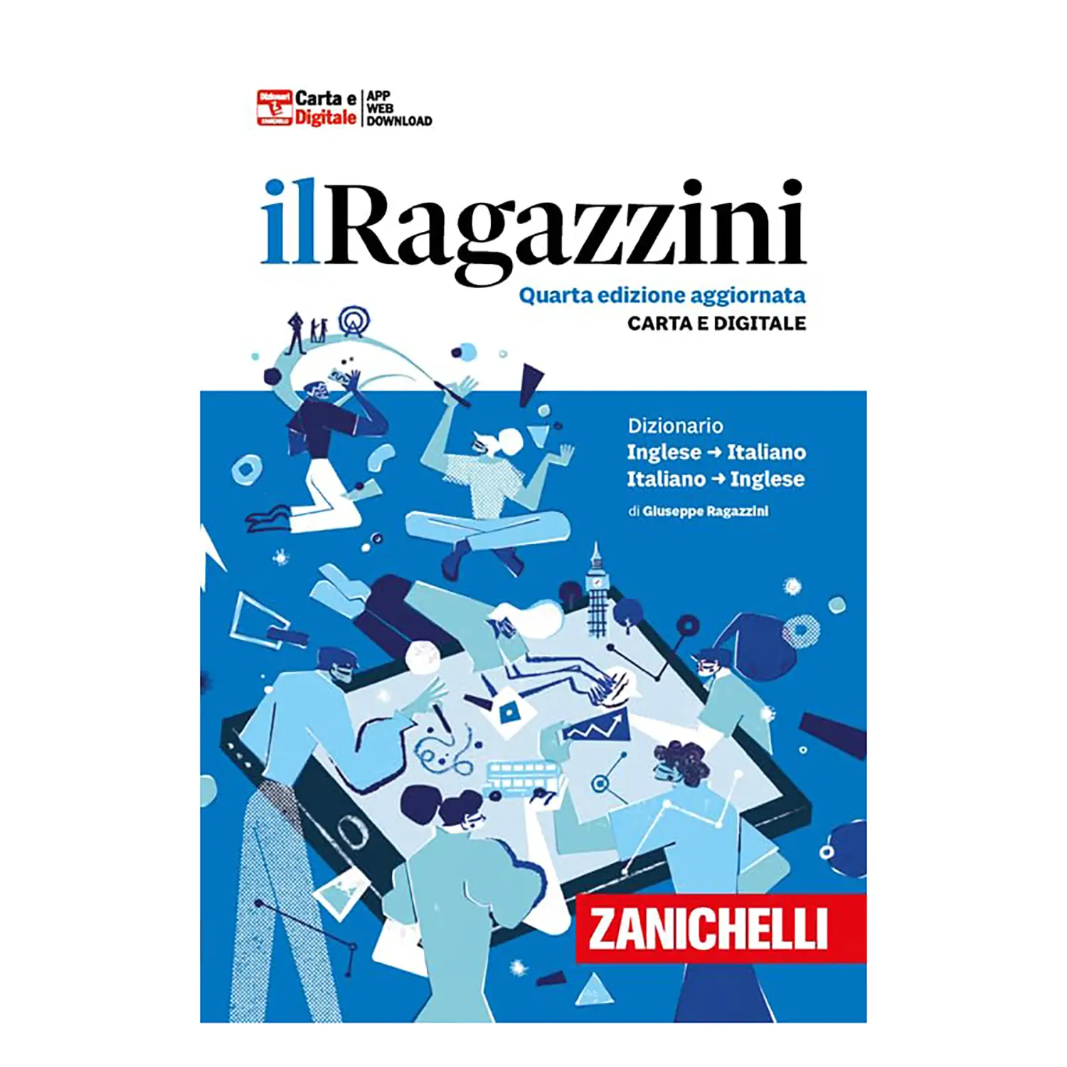 Il Ragazzini 2024: Dizionario Inglese-Italiano e Italiano-Inglese - Prima biblioteca