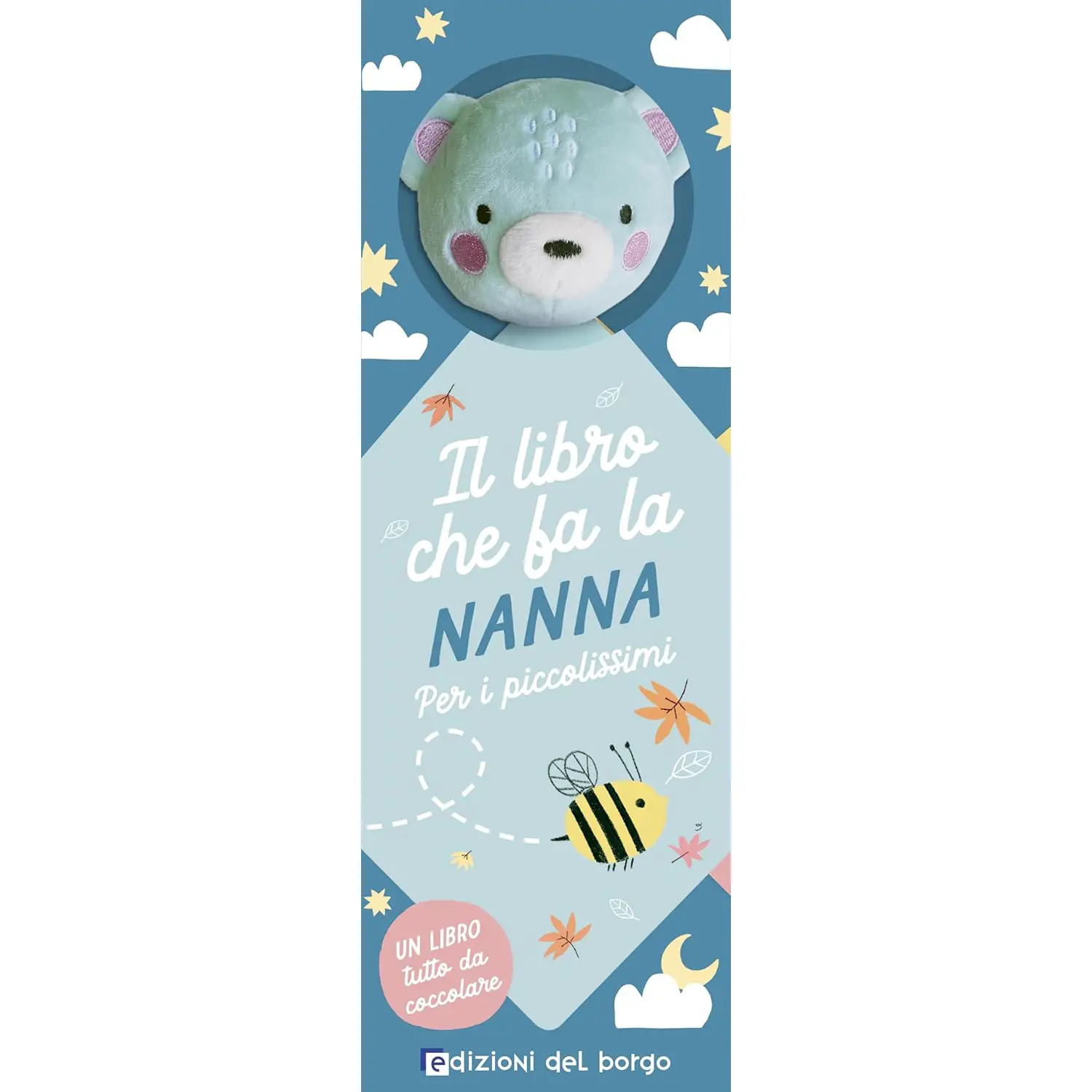 Il Libro Che Fa La Nanna - Orsetto - Prima biblioteca