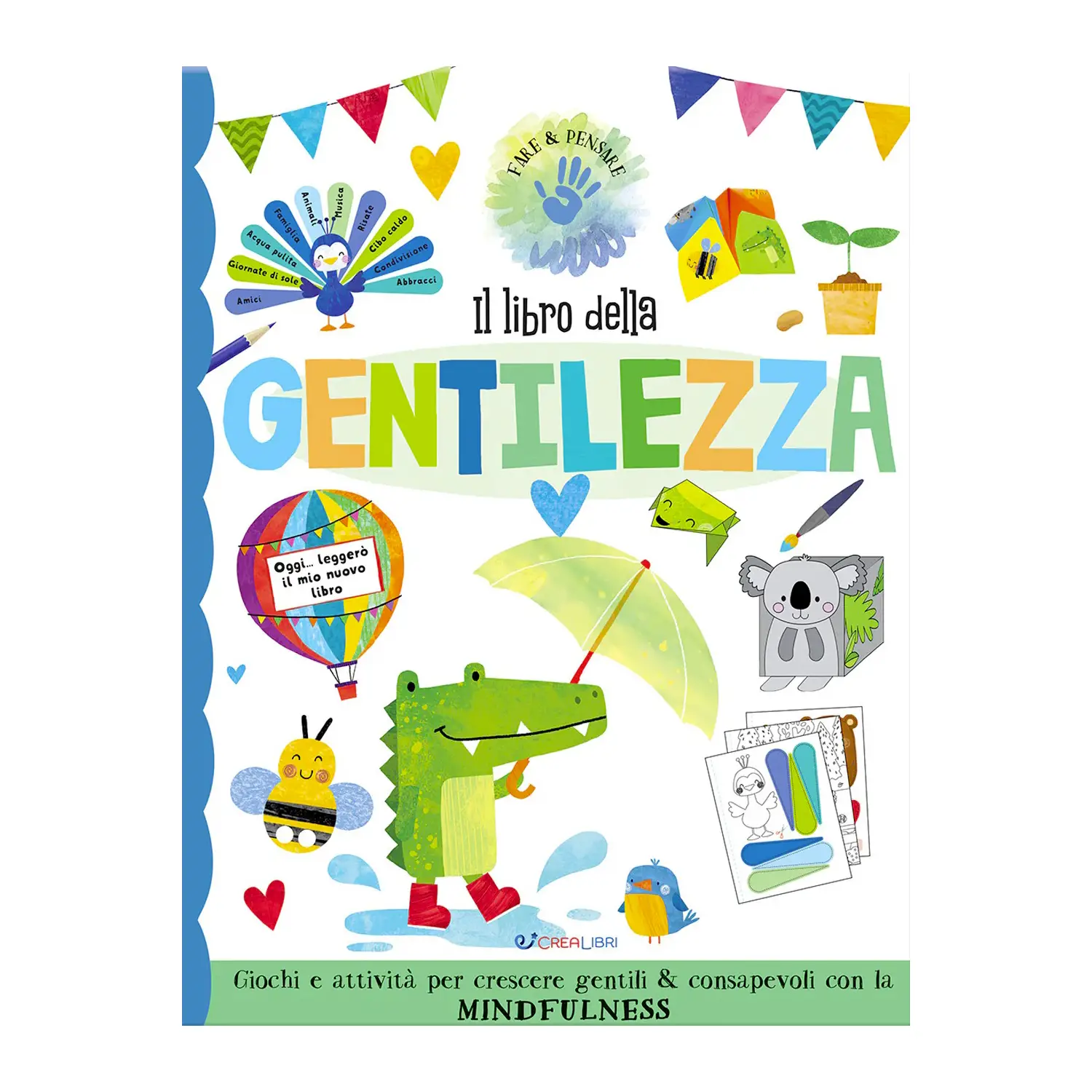 Fare & Pensare: Il Libro Della Gentilezza - Prima biblioteca