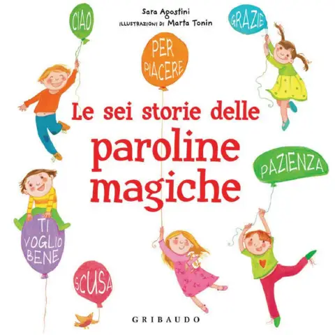 Le Sei Storie delle Paroline Magiche