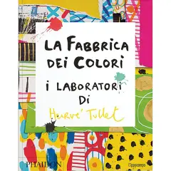 La Fabbrica Dei Colori di Herve' Tullet