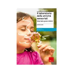 Il Laboratorio delle Attività Sensoriali – Vista, tatto, gusto e olfatto