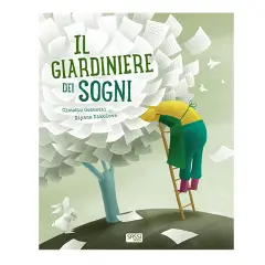 Libri Illustrati il Giardiniere Dei Sogni