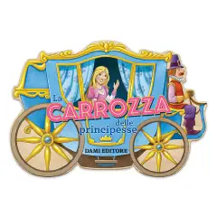 La Carrozza delle Principesse – Cofanetto di Libri Imbottiti Illustrati