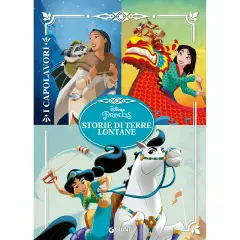 I Capolavori Disney – Storie da Terre Lontane | Raccolta Principesse