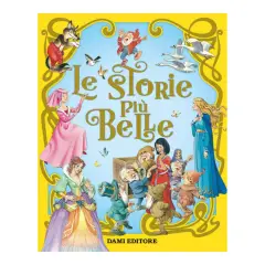 Le Storie più Belle: Libro di Racconti | Dami Editore