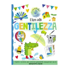 Fare & Pensare: Il Libro Della Gentilezza