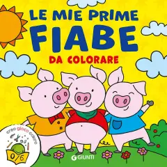 Libro Le Mie Prime Fiabe Da Colorare